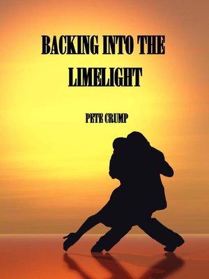 cover image of Backing Into the Limelight